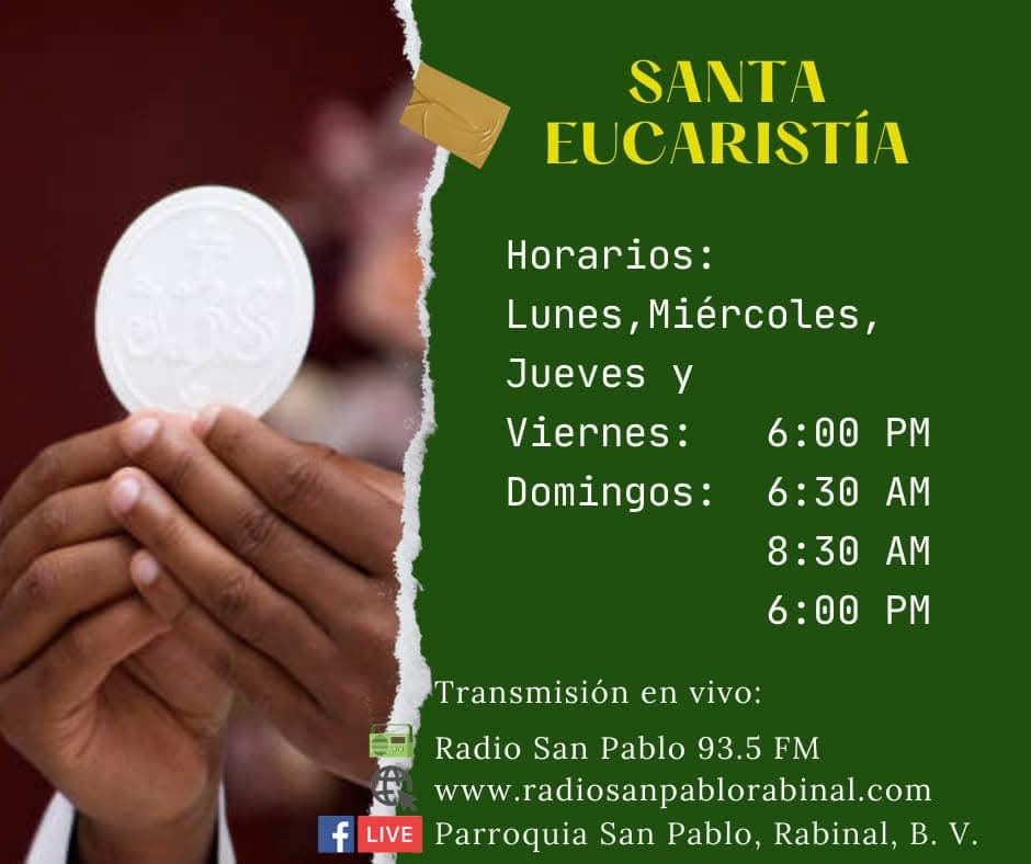 Afiche de Santa Eucaristía con los mismos horarios indicados arriba y la transmisión de Radio San Pablo 93.5 FM